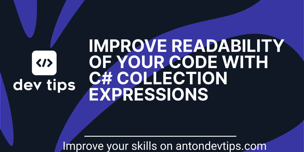 Improve Readability of Your Code with C# Collection Expressions