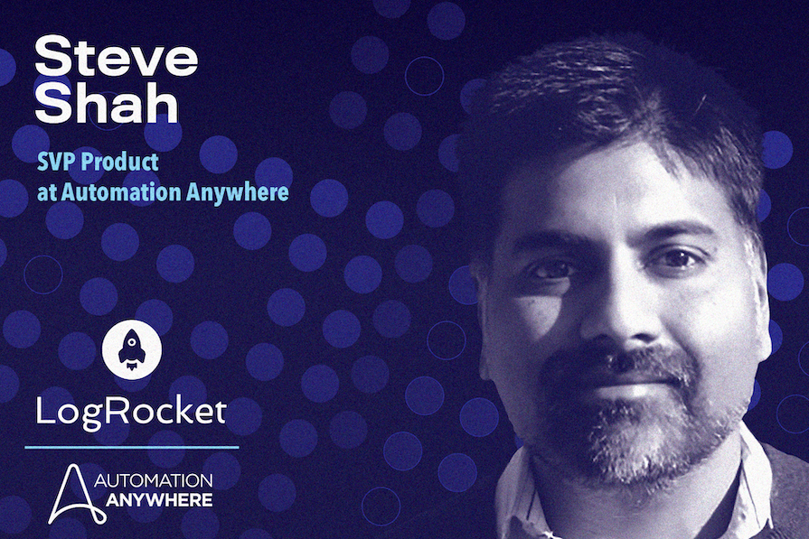 Leader Spotlight: Product-market fit vs. problem-solution fit, with Steve Shah – LogRocket Blog