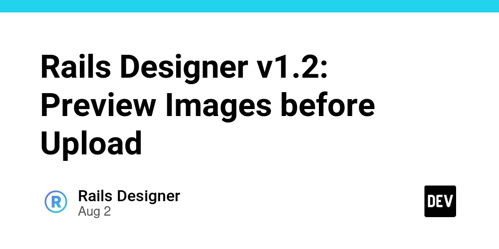 Rails Designer v1.2: Preview Images before Upload