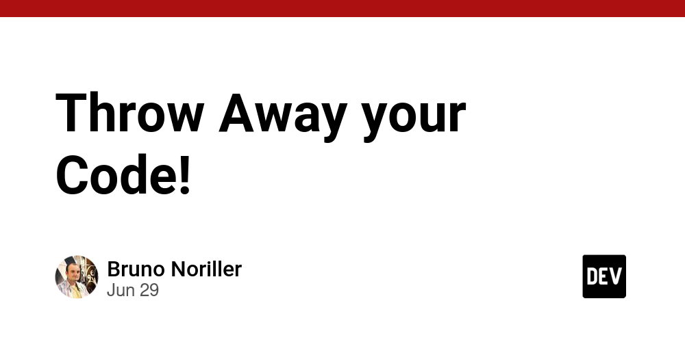 Throw Away your Code!