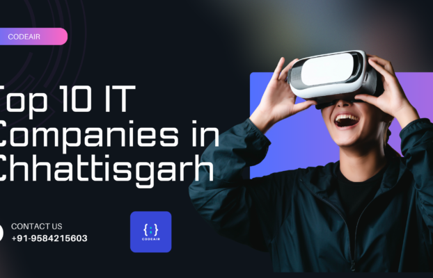 Top 10 Software Development Companies in Chhattisgarh: Leading with CodeAir