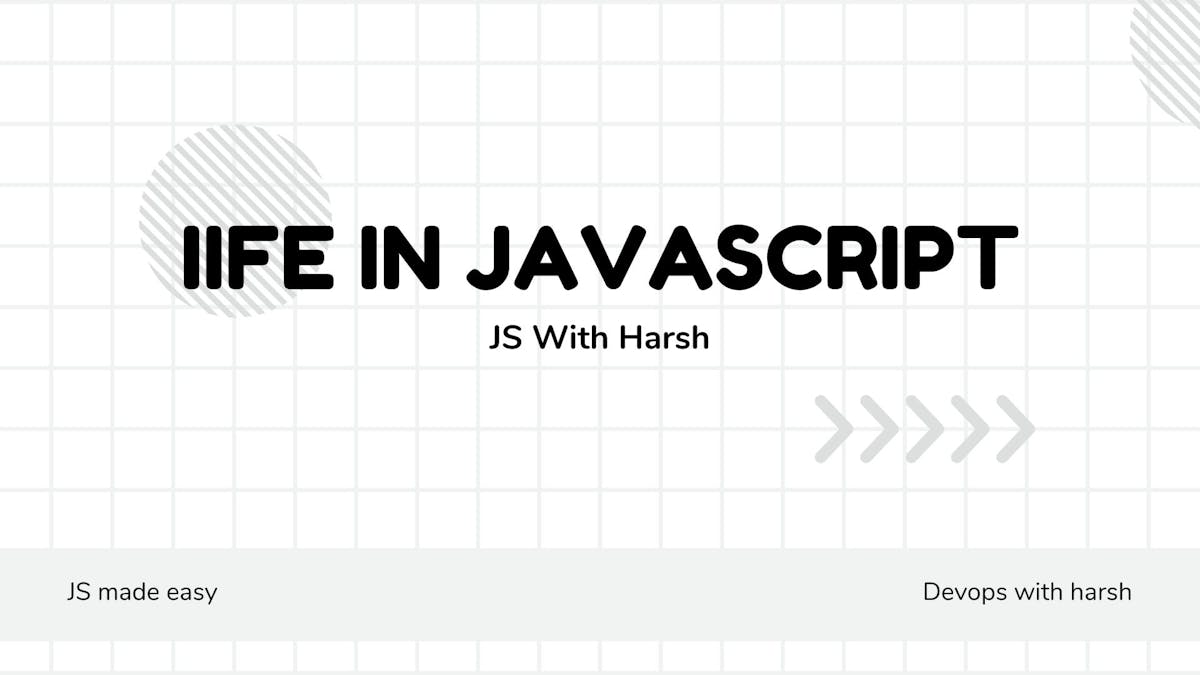 Understanding JavaScript IIFE Functions