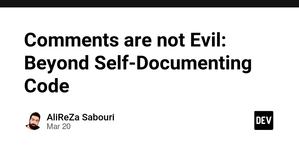 Comments are not Evil: Beyond Self-Documenting Code