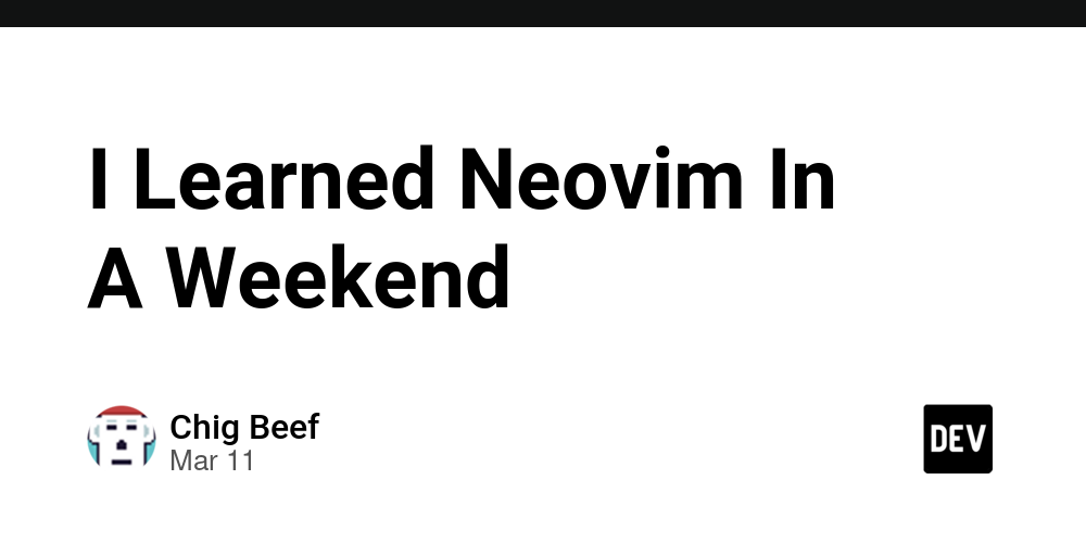 I Learned Neovim In A Weekend